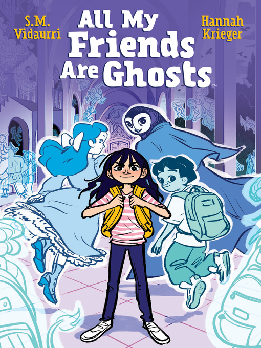Title details for All My Friends are Ghosts by S.M. Vidaurri - Available